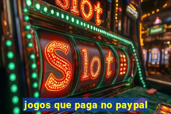 jogos que paga no paypal