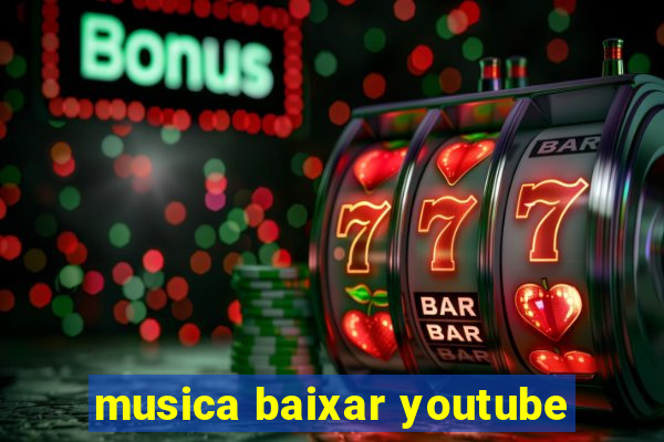 musica baixar youtube