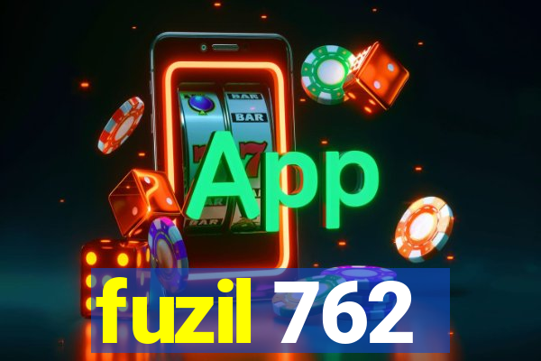 fuzil 762