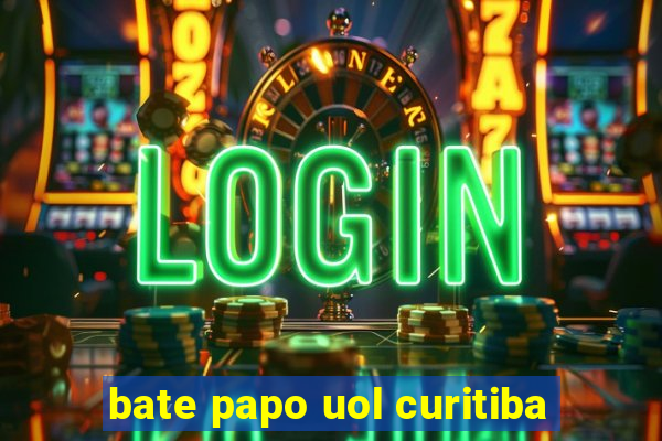 bate papo uol curitiba