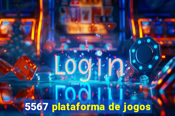 5567 plataforma de jogos