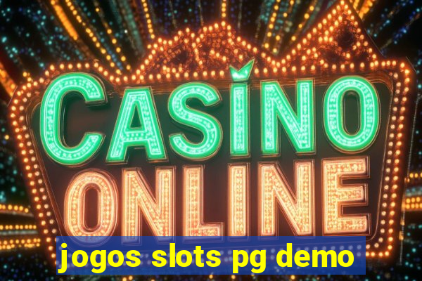 jogos slots pg demo