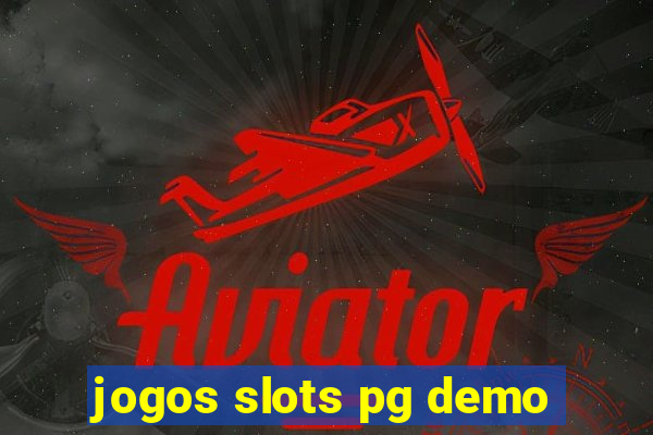 jogos slots pg demo