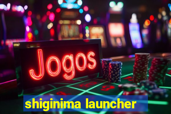 shiginima launcher