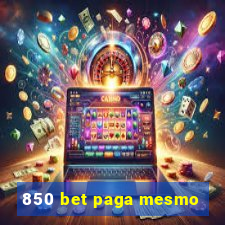 850 bet paga mesmo