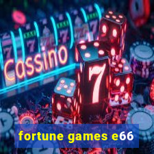 fortune games e66