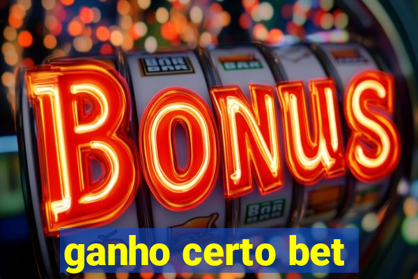 ganho certo bet