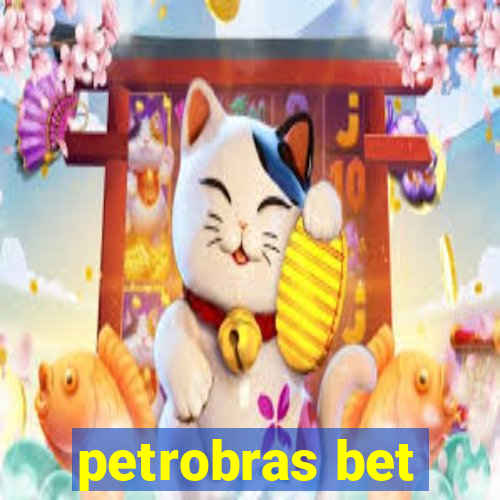 petrobras bet