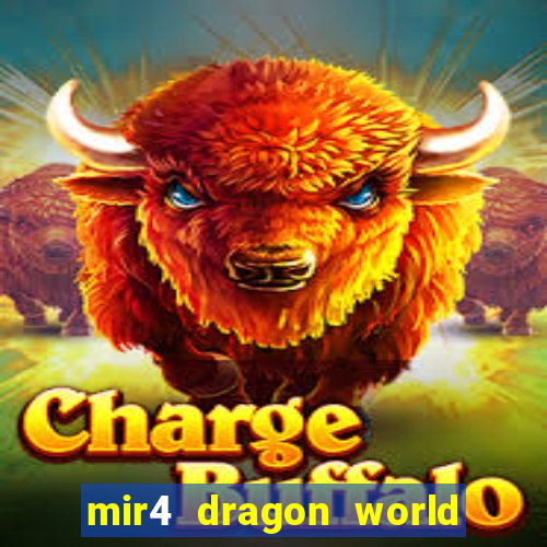 mir4 dragon world private server