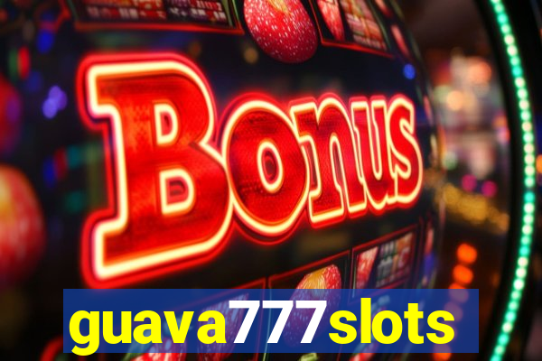 guava777slots