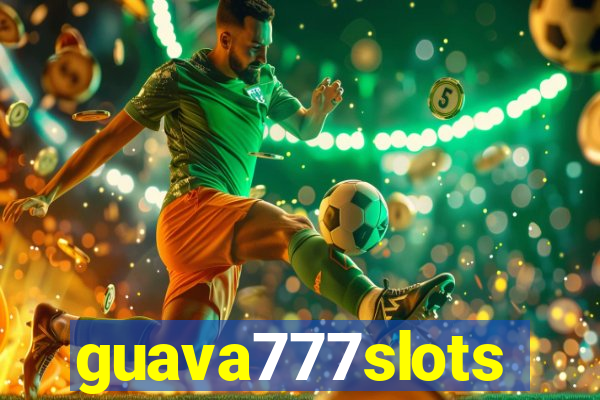 guava777slots