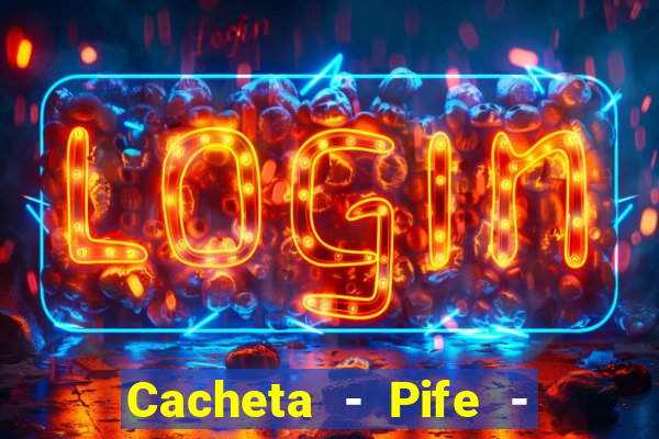 Cacheta - Pife - Jogo online