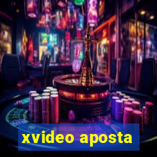 xvideo aposta