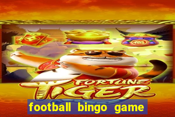 football bingo game - play now