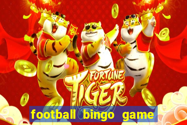 football bingo game - play now