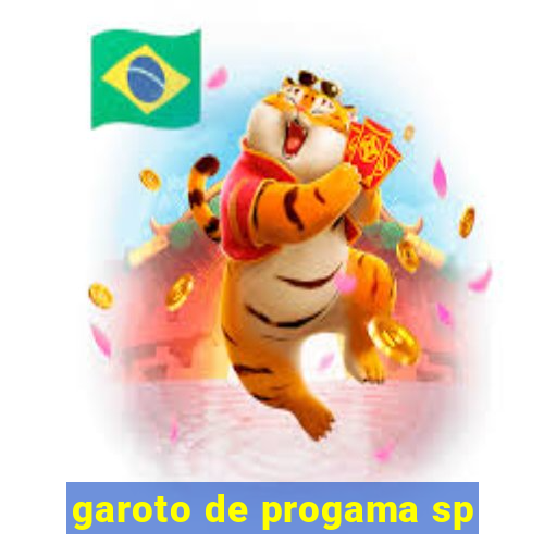 garoto de progama sp