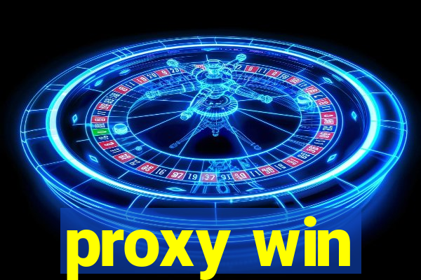 proxy win