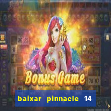 baixar pinnacle 14 via torrent