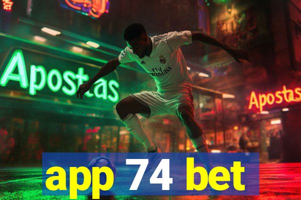 app 74 bet