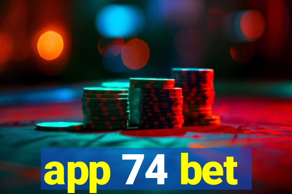 app 74 bet