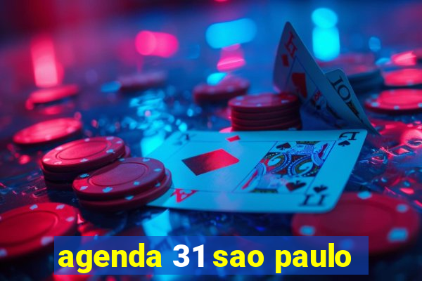 agenda 31 sao paulo