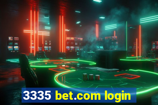 3335 bet.com login