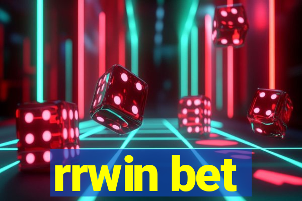 rrwin bet