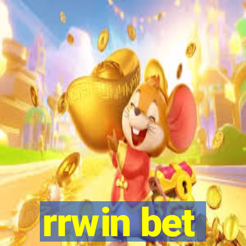 rrwin bet