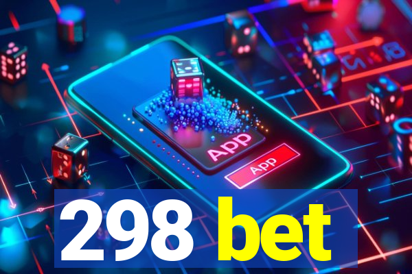 298 bet