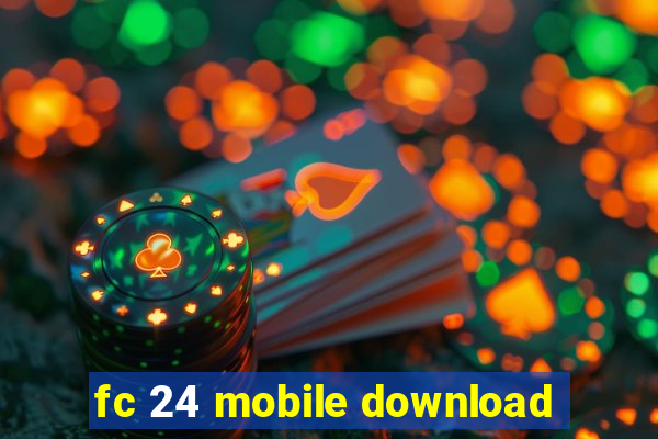 fc 24 mobile download