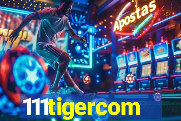 111tigercom