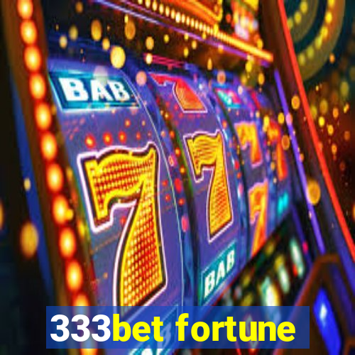 333bet fortune