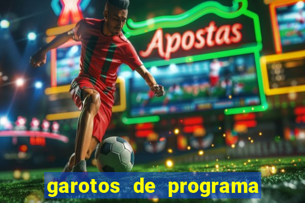 garotos de programa zona leste