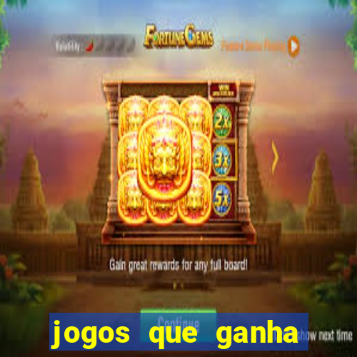 jogos que ganha dinheiro ao se cadastrar