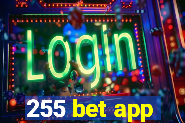 255 bet app