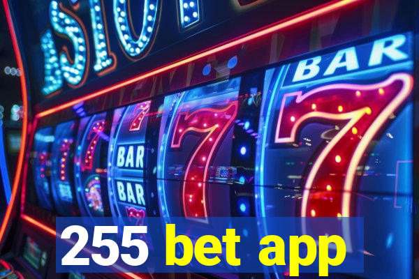 255 bet app