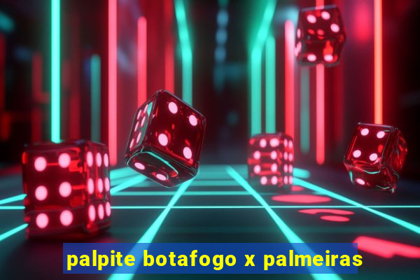 palpite botafogo x palmeiras