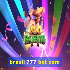 brasil 777 bet com