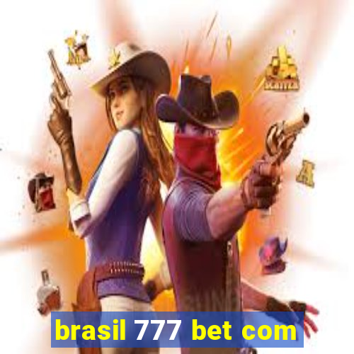 brasil 777 bet com