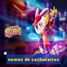 nomes de cachaceiros