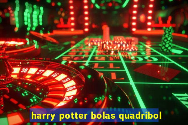 harry potter bolas quadribol