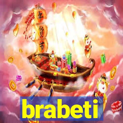 brabeti