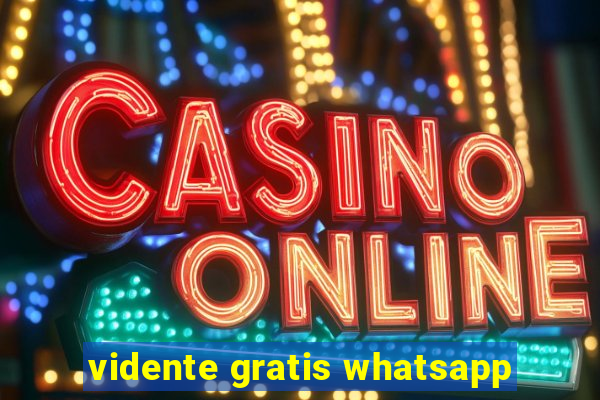 vidente gratis whatsapp