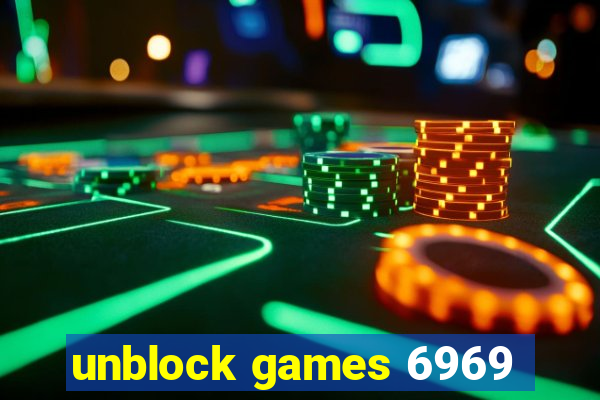 unblock games 6969