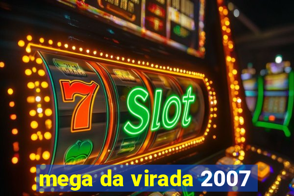 mega da virada 2007