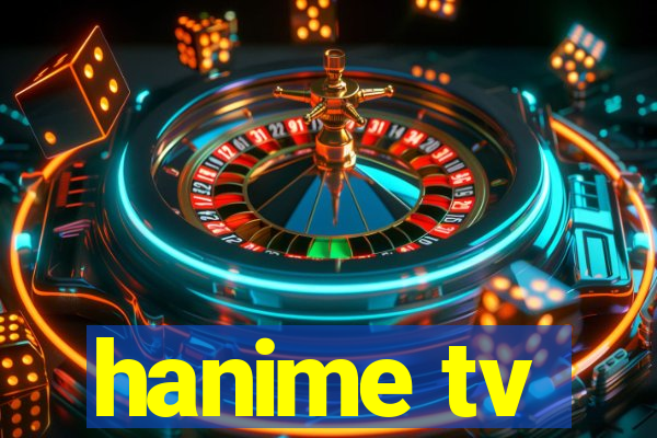 hanime tv