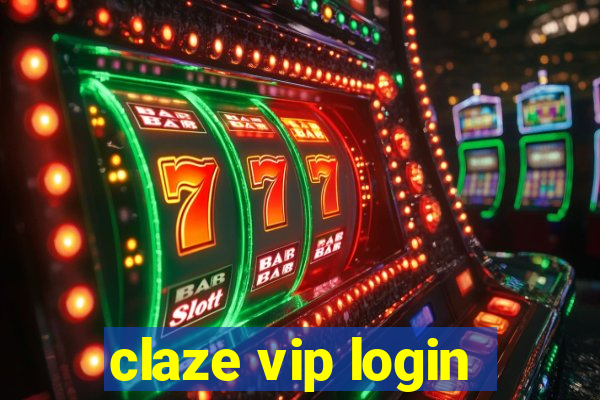 claze vip login