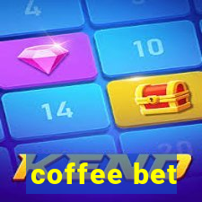 coffee bet