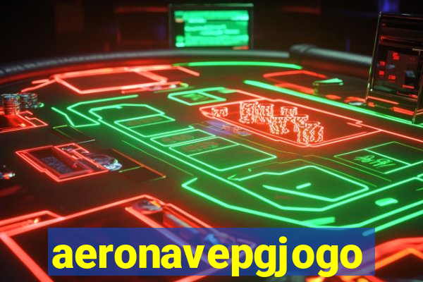 aeronavepgjogo