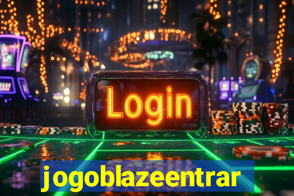 jogoblazeentrar